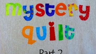 Mystery Quilt Part 2 That Chain Reaction Quilt  Free online mystery [upl. by Eseret688]