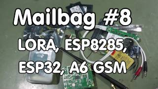 98 Mailbag 8 LoRa ESP8285 ESP32 in a WiPy Python board A6C with camera [upl. by Hemetaf]