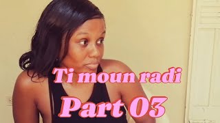 03 part ti moun radi feyton 2024 [upl. by Ardnuahs414]