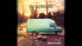 Mark Knopfler  Privateering [upl. by Davis]