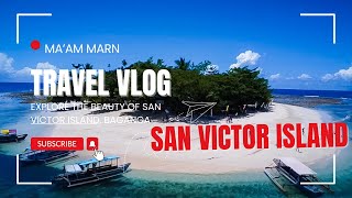 SAN VICTOR ISLAND BAGANGA DAVAO ORIENTAL 2024 [upl. by Mcgregor]