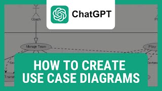 How To Create Use Case Diagrams With ChatGPT [upl. by Card]