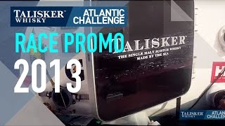 Talisker Whisky Atlantic Challenge 2013  Race Promo [upl. by Sommers152]