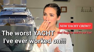 THE WORST YACHT IVE EVER WORKED ON AS A YACHTIE ALMOST DYING 3X IN 1 DAY [upl. by Kuebbing]