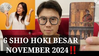 6 SHIO HOKI BERLIMPAH NOVEMBER 2024 ‼️BERUNTUNG DALAM SEGALA HAL [upl. by Dorothy876]