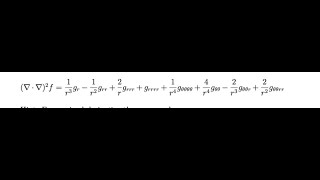 Square of Laplacian operator applied when written in polar form [upl. by Heppman]