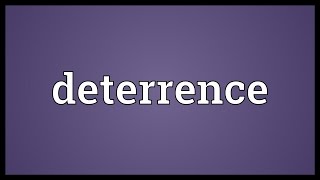 Deterrence Meaning [upl. by Puglia202]