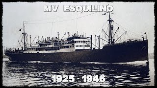 MV ESQUILINO 1925  1946 [upl. by Harp333]