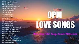 OPM LOVE SONG COLLECTION LYRICNONSTOP OLD SONG SWEET MEMORIES  OLDIES BUT GOODIES [upl. by Elvah]