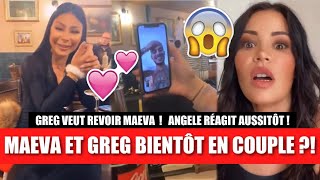 MAEVA ET GREG BIENTÔT EN COUPLE  😱💕 IL VEUT LA REVOIR APRÈS SA RUPTURE ANGELE RÉAGIT ET TACLE [upl. by Eibot]