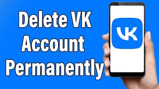 How To Delete VK Account Permanently 2022  Close VK ID Permanently  VK App [upl. by Yorztif]