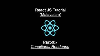 Conditional Rendering  React JS Malayalam Tutorial  Part9 [upl. by Reffinnej]