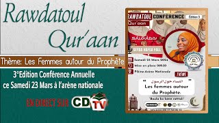 CONFERENCE ANNUELLE RAWDATOUL QURAAN  3° EDITION  ARENE NATIONALE [upl. by Seravaj537]