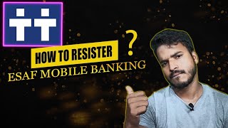 ESAF Mobile Banking Registration  How To Register ESAF Mobile Banking  Dostified [upl. by Haakon]