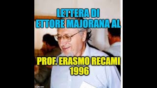 LETTERE DI ETTORE MAJORANA AL FISICO ERASMO RECAMI 1996 [upl. by Acirt178]