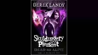 Skulduggery Pleasant 14  Dead or Alive Book 14  Derek Landy [upl. by Kassity]