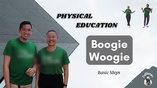 Boogie Woogie  Basic Steps Social Dance PE  PHYSICAL EDUCATION [upl. by Emirak391]