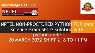 python FOR DATA SCIENCE NPTEL NON PROCTORED EXAM ANSWERS WITH CODESET 2 20 MARCH 2022 8 to11 PM [upl. by Nash420]