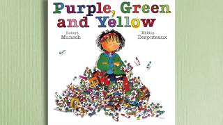 Purple Green and Yellow by Robert Munsch [upl. by Nrubloc]