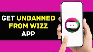 How to Get UNBANNED From Wizz App [upl. by Straub]