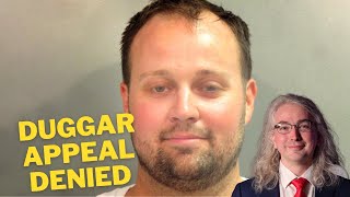 Josh Duggars Appeal Is Denied  A Lawyer Explains [upl. by Nirrad739]