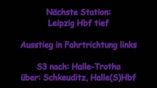 Ansagen der S3 Geithain  HalleSaaleHbf Stand Jul 2016  April 2017 [upl. by Carnay]