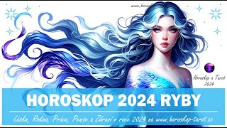 Horoskop Ryby 2024  Roční Horoskopy pro znamení Ryby od věštkyně  Výklad od HoroskopTarotcz 2024 [upl. by Enyamrahs]