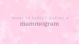 What to Expect During a Mammogram [upl. by Garin992]