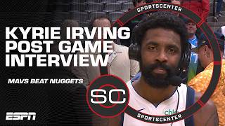 Kyrie Irving says Mavs got a ‘learning lesson’ in win vs Nuggets  SportsCenter [upl. by Thanos]