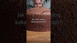 Idealny biszkopt kakaowy cake zesmakiemnaty [upl. by Vallery]