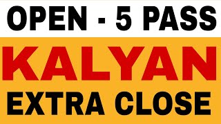 KALYAN OPEN  5  PASS JODI RANNING EXTRA CLOSE KHELO [upl. by Calie]