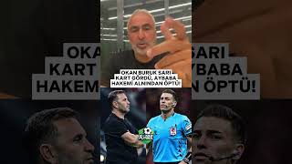 Adnan Aybaba Okan Buruka sarı kart gösteren genç hakem Oğuzhan Çakırı alnından öptü [upl. by Akimad471]