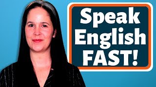 FAST ENGLISH—Everything You Need To Speak Fast English Like a Native Speaker [upl. by Arundell]