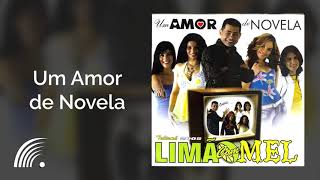 Limão Com Mel  Um Amor de Novela  Um Amor De Novela [upl. by Denman]