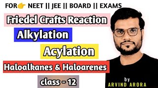 Friedel crafts Reaction by Arvind Arora sir chemistry class 12th Alkylation Acylation arvindarora [upl. by Jollenta]