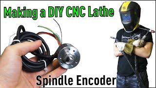 Making a DIY CNC Metal Lathe  The Spindle Encoder  11 [upl. by Mlohsihc]