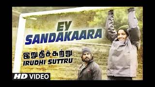 Ey Sandakaara Video Song Irudhi Suttru R Madhavan Ritika Singh [upl. by Anelad12]