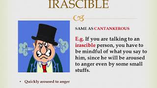 CANTANKEROUS  IRASCIBLE  GROUCHY meanings [upl. by Plossl991]