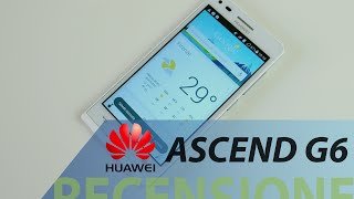 Huawei Ascend G6 recensione in italiano [upl. by Pomeroy]