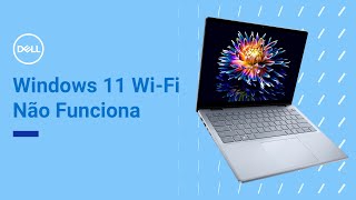 Solução de Problemas de Conexão Sem Fio Wifi Dell Oficial [upl. by Deroo]