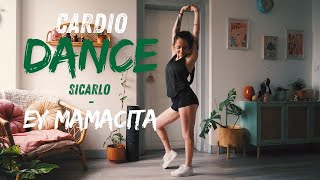 Cardio Dance Ey Mamacita By Sicarlo  So Funny amp Sweaty   Easy Burn Calories [upl. by Enilram]