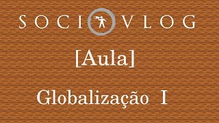 AULA Globalização I Definição Exemplos — Trabalho Cultura [upl. by Darce269]