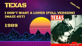 Texas  I Dont Want A Lover Full Version 1989 Maxi 45T [upl. by Richardson88]