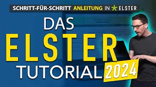 Steuererklärung selber machen ✅ DAS Elster Tutorial 2024  Steuererklärung 2023 Elster ausfüllen [upl. by Morgan]