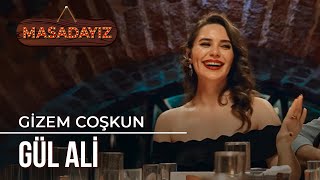 Gizem Coşkun  Gül Ali  Masadayız [upl. by Legim]