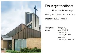 Trauergottesdienst Hermina Baukamp  Freitag 22112024 [upl. by Syxela767]