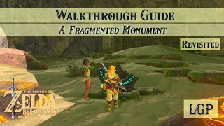 Breath of the Wild  A Fragmented Monument  Shrine Quest Guide REVISITED [upl. by Allx]