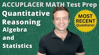 Accuplacer Math Test Prep Quantitaive Reasoning Algebra and Statistics [upl. by Acirfa]