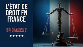 LÉtat de droit en danger en France [upl. by Terrye955]