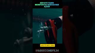 SEPATU YANG MEMPUNYAI KEKUATAN AJAIBcuplikanfilm [upl. by Eehsar720]